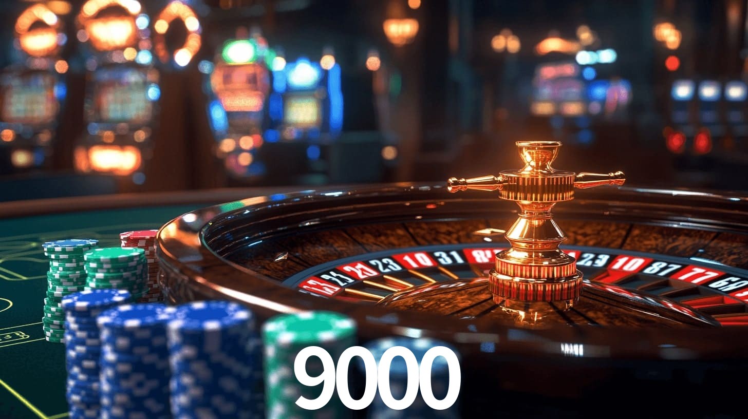 Sinta a adrenalina dos jogos de cassino com 9000